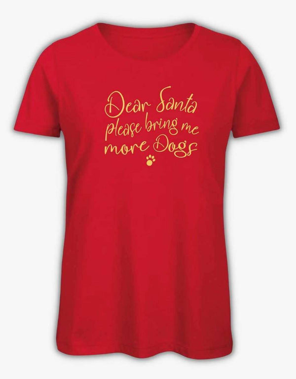 Women's Bring Me More Dogs Christmas T-Shirt