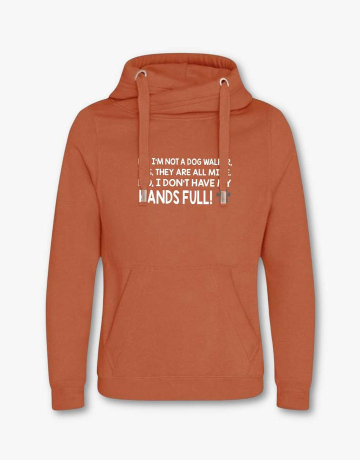Not A Dog Walker Cross Neck Hoodie - Pooch-