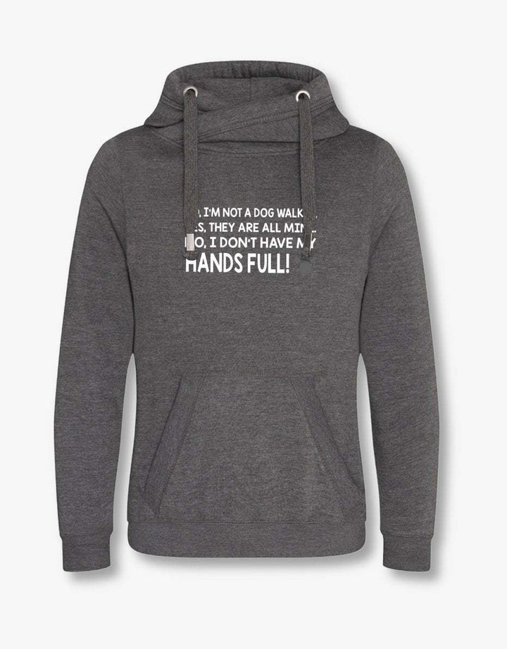 Not A Dog Walker Cross Neck Hoodie - Pooch-