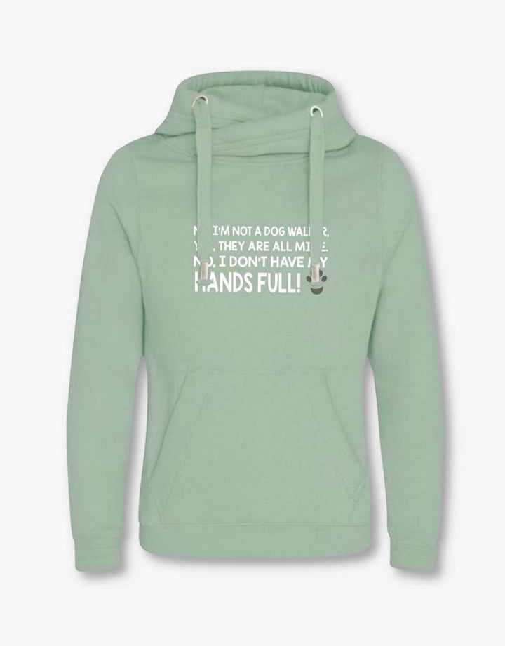 Not A Dog Walker Cross Neck Hoodie - Pooch-